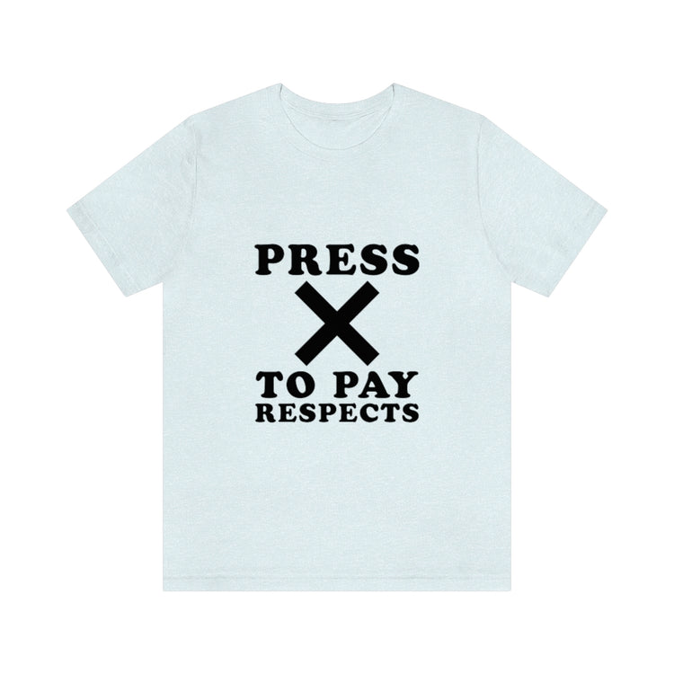 Press X to pay respects (Light mode)