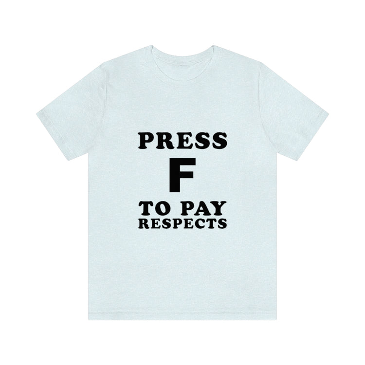 Press F to pay respects (Light mode)