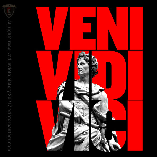 "Veni Vidi Vici" / Invicta® Official Merch