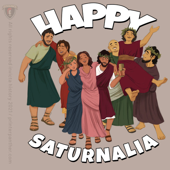Happy Saturnalia with friends!  /  Invicta® Official Merch
